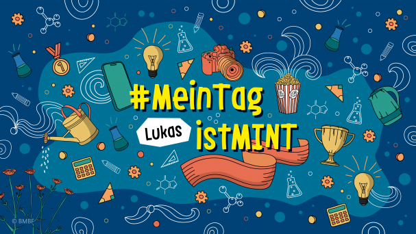 Poster zum Video #MeinTagistMINT – MINT-Start in den Tag